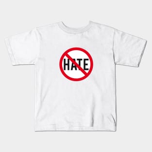 No hate, prohibition sign Kids T-Shirt